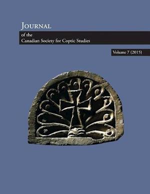 Journal of the Canadian Society for Coptic Studies. Volume 7 (2015)