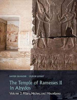 The Temple of Ramesses II in Abydos (Volume 2)
