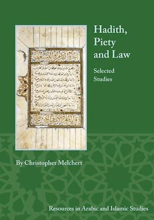 Hadith, Piety, and Law