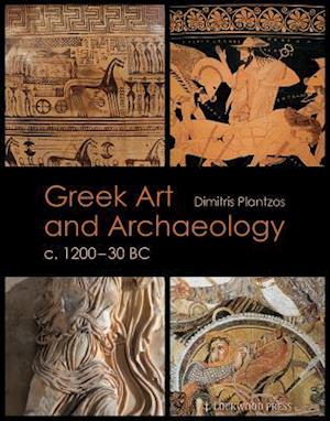 Greek Art and Archaeology C. 1200-30 BC