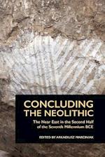 Concluding the Neolithic
