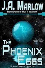 Phoenix Eggs (The String Weavers - Book 2)