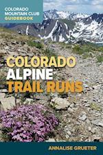 Colorado Alpine Trail Runs