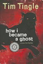 How I Became a Ghost, Book 1