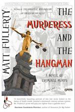 The Murderess and the Hangman