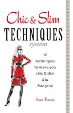 Chic & Slim Techniques
