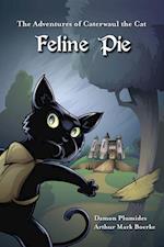 Plumides, D: Adventures of Caterwaul the Cat: Feline Pie