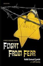 Flight from Fear: A Rabbi's Holocaust Memoir (3rd Edition) 