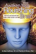 Awaken Your Flourishing Brain, How People Are Rebooting Their Brains & Living Their Best Lives Now