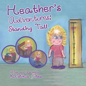Heather's Adventures - Standing Tall