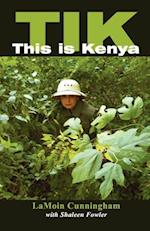 Tik This Is Kenya