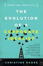 The Evolution of a Corporate Idealist