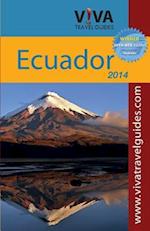 Viva Travel Guides Ecuador and Galapagos 2014 