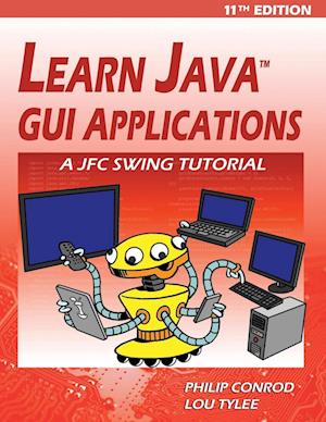 Learn Java GUI Applications - 11th Edition