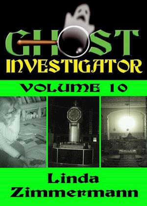 Ghost Investigator Volume 10