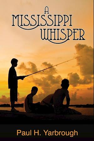 A Mississippi Whisper