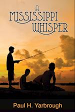 A Mississippi Whisper