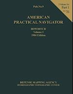 American Practical Navigator 1984 Ed. Vol 1 Part 1
