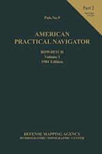 American Practical Navigator BOWDITCH 1984 Vol1 Part 2 7x102