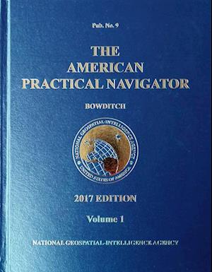 2017 American Practical Navigator Bowditch Volume 1 (Hc)