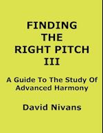 Finding the Right Pitch III