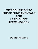 Introduction to Music Fundamentals and Lead-Sheet Terminology