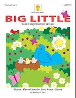 Big Little: Early Sequencing Skills 