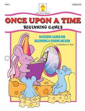 Once Upon a Time: Matching Games for Beginning & Ending Sounds