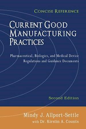 Current Good Manufacturing Practices