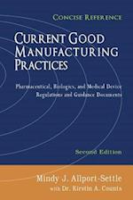 Current Good Manufacturing Practices