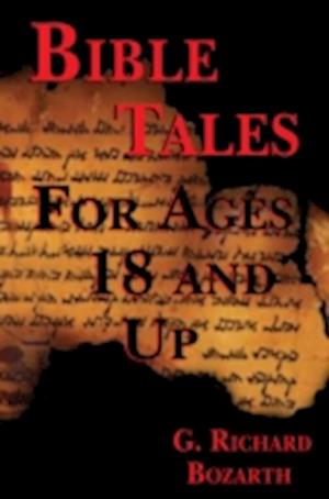 Bible Tales for Ages 18 and Up