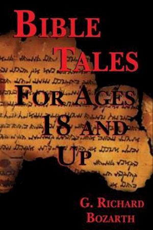 Bible Tales for Ages 18 and Up