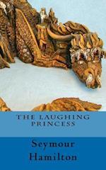 The Laughing Princess