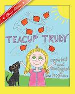 Teacup Trudy