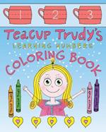 Teacup Trudy Learning Numbers Coloring Book