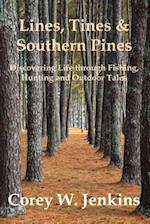 Lines, Tines & Southern Pines