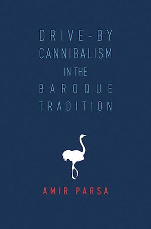 Drive-By Cannibalism in the Baroque Tradition