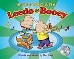 Sing Along with Leedo and Booey