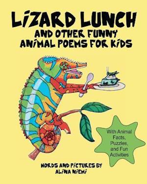 Lizard Lunch and Other Funny Animal Poems for Kids