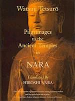 Pilgrimages to the Ancient Temples in Nara