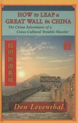 Leventhal, D:  How to Leap a Great Wall in China