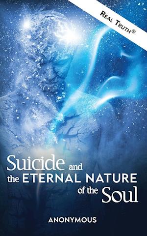 Suicide and the Eternal Nature of the Soul