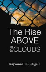 The Rise Above the Clouds