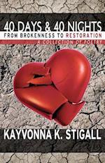 40 Days and 40 Nights: From Brokenness to Restoration 