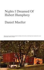 Nights I Dreamed of Hubert Humphrey
