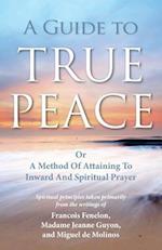A Guide to True Peace
