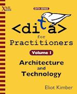 DITA for Practitioners Volume 1