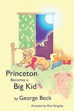 Princeton Becomes a Big Kid
