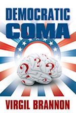 Democratic Coma