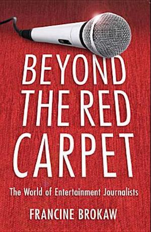 Beyond the Red Carpet